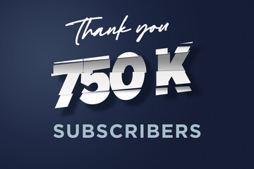 750 K  subscribers celebration greeting banner with cutting Design