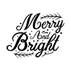 Merry and bright