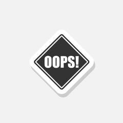 Obraz premium Oops! text sign sticker isolated on white