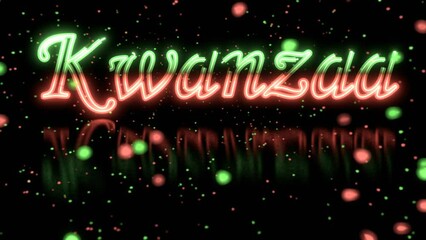 A neon sign displaying "Kwanzaa". A beautiful glittery gently blurred specks gradually drift around like snow. 3D render animation. - Powered by Adobe