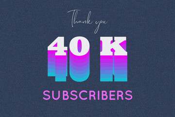 40 K  subscribers celebration greeting banner with Multi color Design