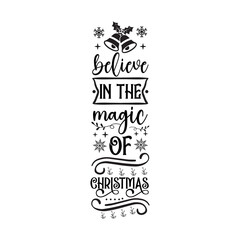 Believe in the magic of Christmas