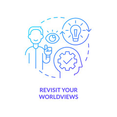 Revisit worldviews blue gradient concept icon. Changing mindset. Avoiding confirmatory bias tip abstract idea thin line illustration. Isolated outline drawing. Myriad Pro-Bold font used