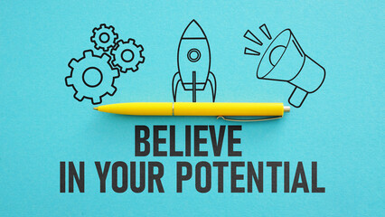 Believe in your potential is shown using the text