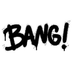 Spray Painted Graffiti bang Word Sprayed isolated with a white background. graffiti font bang with over spray in black over white. Vector illustration.