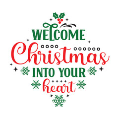 Welcome Christmas into your heart