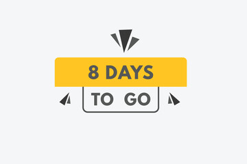 8 days to go countdown template. eight day Countdown left days banner design
