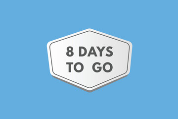 8 days to go countdown template. eight day Countdown left days banner design
