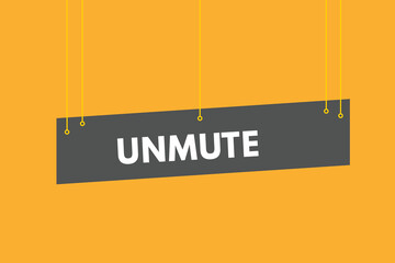 unmute text Button. unmute Sign Icon Label Sticker Web Buttons
