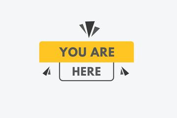 you are here Button. you are here Sign Icon Label Sticker Web Buttons
