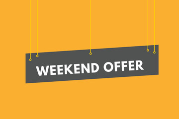 weekend offer Button. weekend offer Sign Icon Label Sticker Web Buttons
