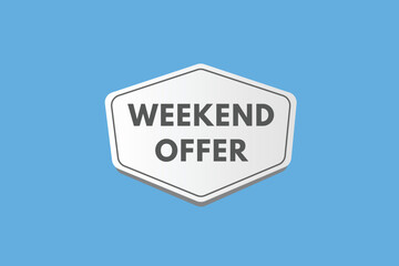 weekend offer Button. weekend offer Sign Icon Label Sticker Web Buttons
