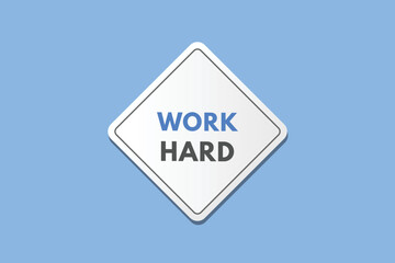 Work Hard Button. Work Hard Sign Icon Label Sticker Web Buttons

