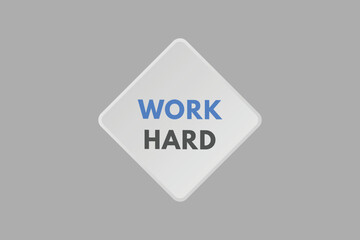 Work Hard Button. Work Hard Sign Icon Label Sticker Web Buttons
