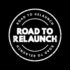 Fototapeta premium Road To Relaunch text stamp, concept background