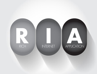 RIA Rich Internet Application - web application designed to deliver the same features and functions normally associated with desktop applications, acronym text concept background