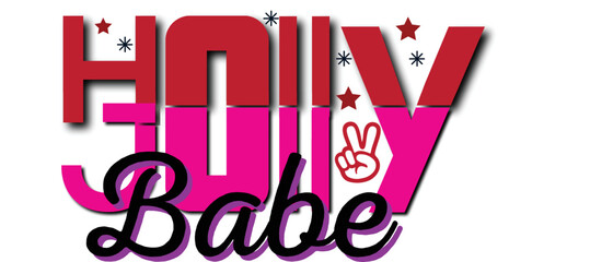 holly jolly babe svg design