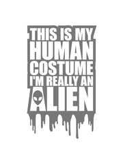 human costume alien Zitat 