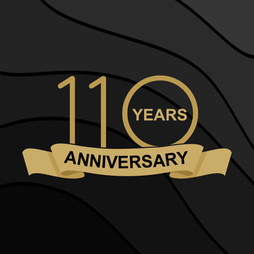 110 Years Anniversary Celebration. Design 110th anniversary celebration. design golden on black background. Vector Template Design Illustration