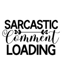 Sarcastic Svg Bundle , Sarcastic Svg Files, Funny Quotes Svg, Dxf Eps Png, Sarcastic Cut Files for Cricut, Commercial Use Silhouette, Digital Download, Sayings  Sarcastic Cut Files for Cricut, Commerc