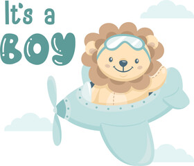 Vector design for baby showers. Cute illustration with a lion cub pilot flying an airplane, the inscription is a boy. 