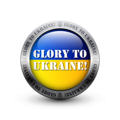 Glory to Ukraine round glossy badge. Ukrainian flag button. Flat vector illustration. 