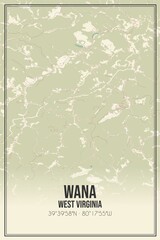 Retro US city map of Wana, West Virginia. Vintage street map.