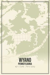 Retro US city map of Wyano, Pennsylvania. Vintage street map.
