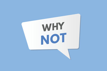 why not text Button. why not Sign Icon Label Sticker Web Buttons
