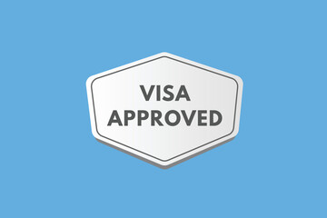 visa approved text Button. visa approved Sign Icon Label Sticker Web Buttons
