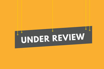 under review text Button. under review Sign Icon Label Sticker Web Buttons
