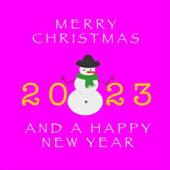 Obraz na płótnie Canvas 2023 MERRY CHRISTMAS AND A HAPPY NEW YEAR snowman with scarf and hat pink