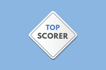top scorer Button. top scorer Sign Icon Label Sticker Web Buttons
