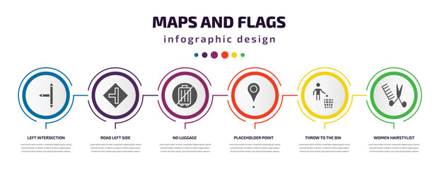 maps and flags infographic element with filled icons and 6 step or option. maps and flags icons such as left intersection, road left side, no luggage, placeholder point, throw to the bin, women
