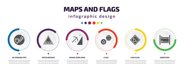 maps and flags infographic element with filled icons and 6 step or option. maps and flags icons such as no smoking pipe, speed breaker, mining work zone, flags, land slide, dormitory vector. can be