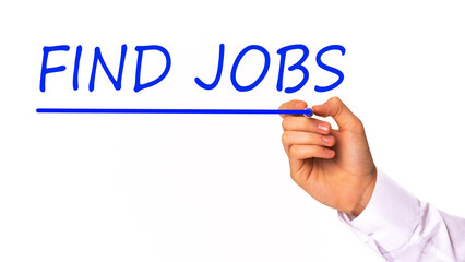 hand writing Find Jobs subscription with marker, concept, the letters in blue
