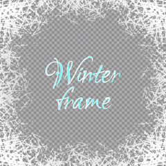 Winter frame with frosted patterns on transparent background. White ice crystals design texture freeze winter window. Vector empty celebration border