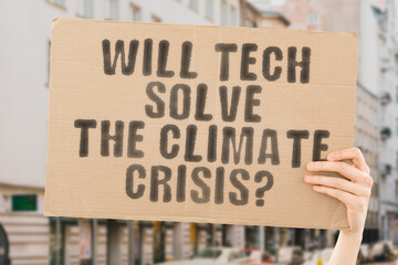 The question " Will tech solve the climate crisis? " is on a banner in men's hands with blurred background. Media. Mobility. Optimization. Security. Server. Share. Software. Storage. App. Sync