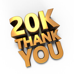 thank you for 20K subscribers, or customers - 3d render