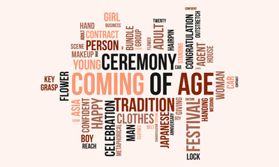 Coming Of Age word cloud background. Cultural awareness Vector illustration design concept.