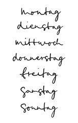 Montag, Dienstag, Mittwoch, Donnerstag, Freitag, Samstag, Sonntag ink tint lettering
