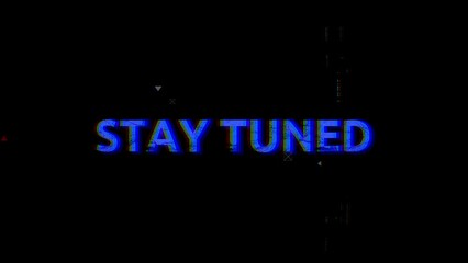 Stay Tuned motion text with colorful glitch effect isolated on black background. 4k 60fps short animated text footage