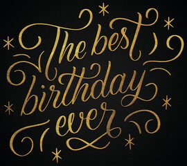 the best birthday ever golden calligraphy design banner