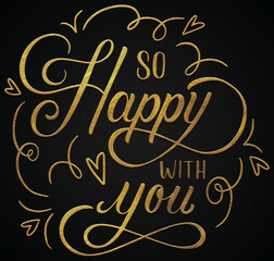 so happy with you golden calligraphy design banner