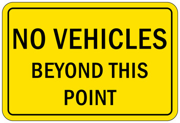 Garage sign and label no vehicle beyond this point