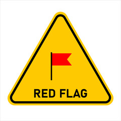 Red flag. Red flag warning sign. Vector illustration.