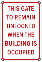 Fototapeta premium Garage sign and label this gate remain unlocked when the buildings is occupied