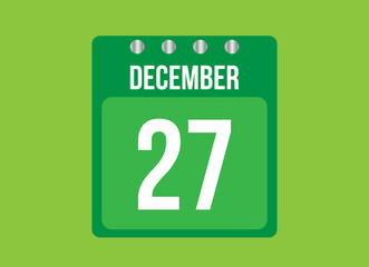 27 day december calendar vector. Calendar page icon for the month of december with metallic pin. Calendar on green background.