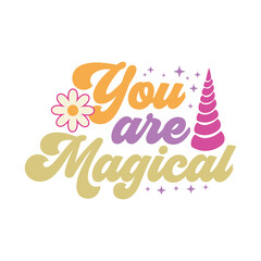 You are magical