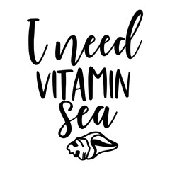 Beach Quotes Typography black and white for printing